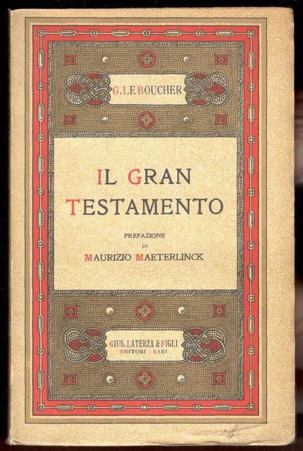 Il Gran Testamento. Prefazione di Maurizio Maeterlinck