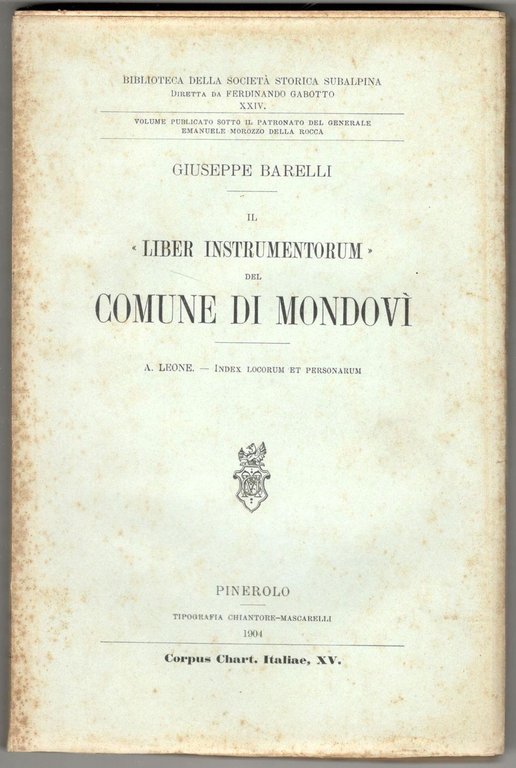 Il 'Liber instrumentorum' del comune di Mondovì. (Unito con:) A. …