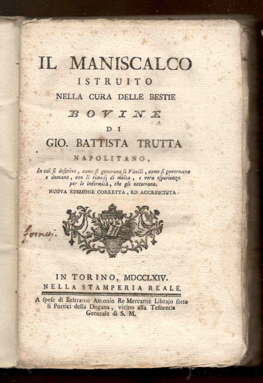 Il maniscalco istruito nella cura delle bestie bovine. In cui …