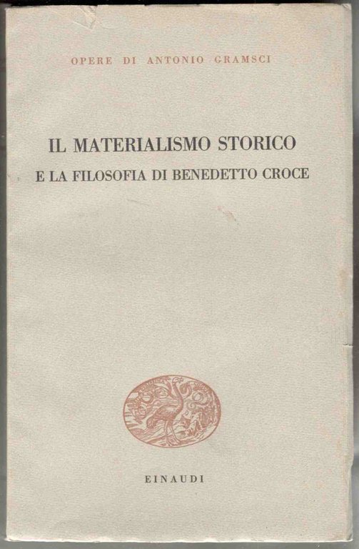 Il materialismo storico e la filosofia di Benedetto Croce