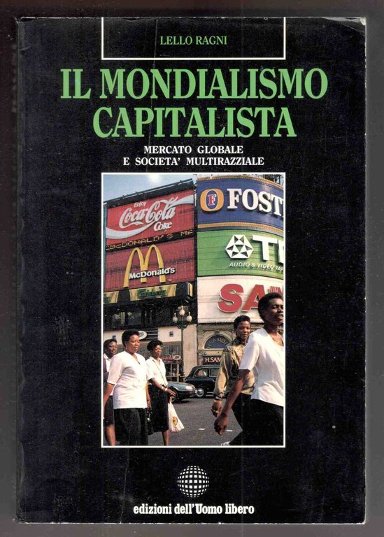 Il mondialismo capitalista | Immagine Gallery 1