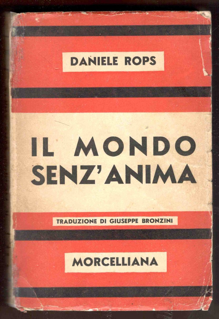 Il mondo senz'anima. Traduzione dal francese di Giuseppe Bronzini