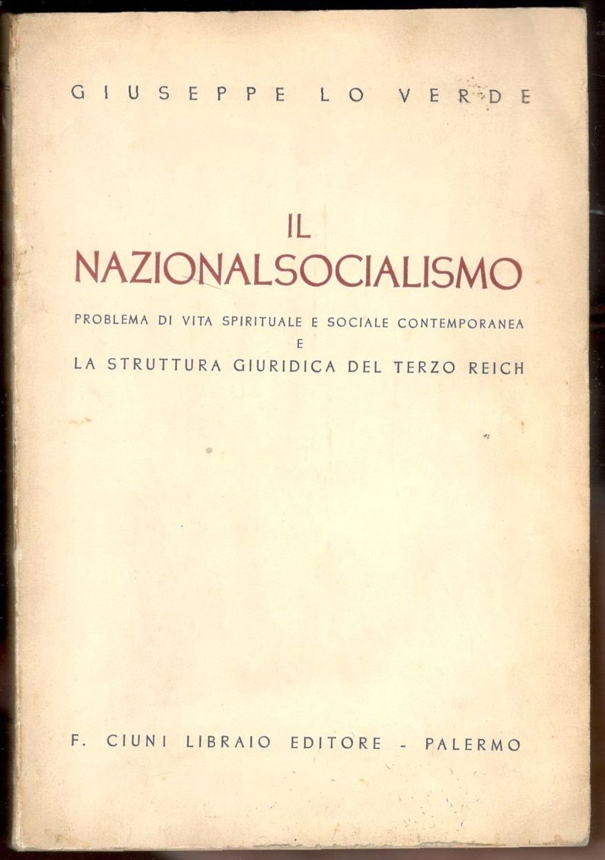Il Nazionalsocialismo. Problema di vita spirituale e sociale contemporanea e …