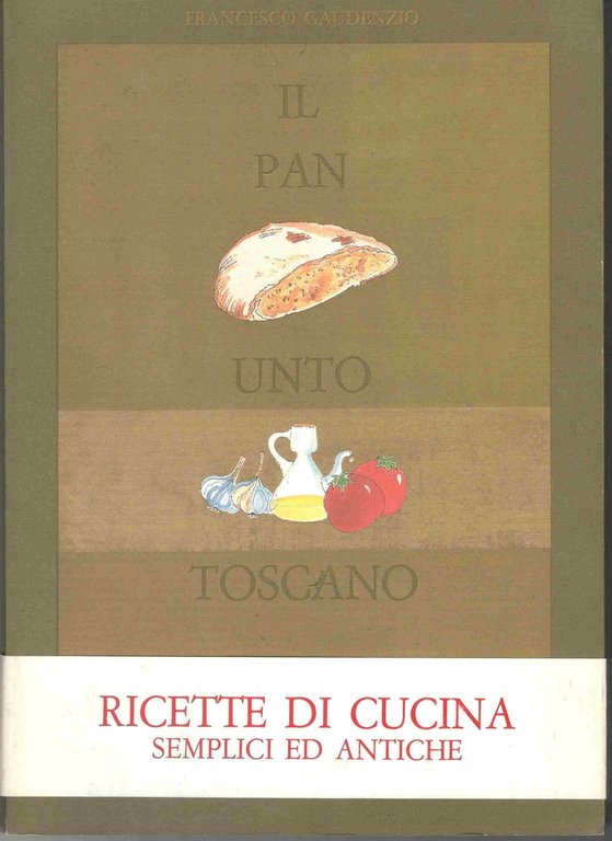 Il pan unto toscano