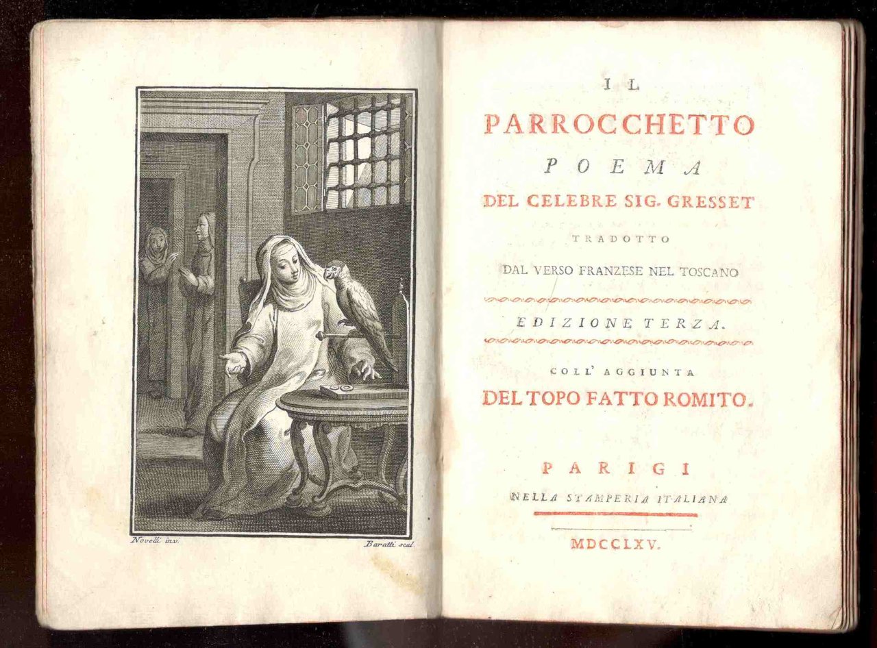 Il Parrocchetto. Poema tradotto dal verso franzese nel toscano. Coll'aggiunta …