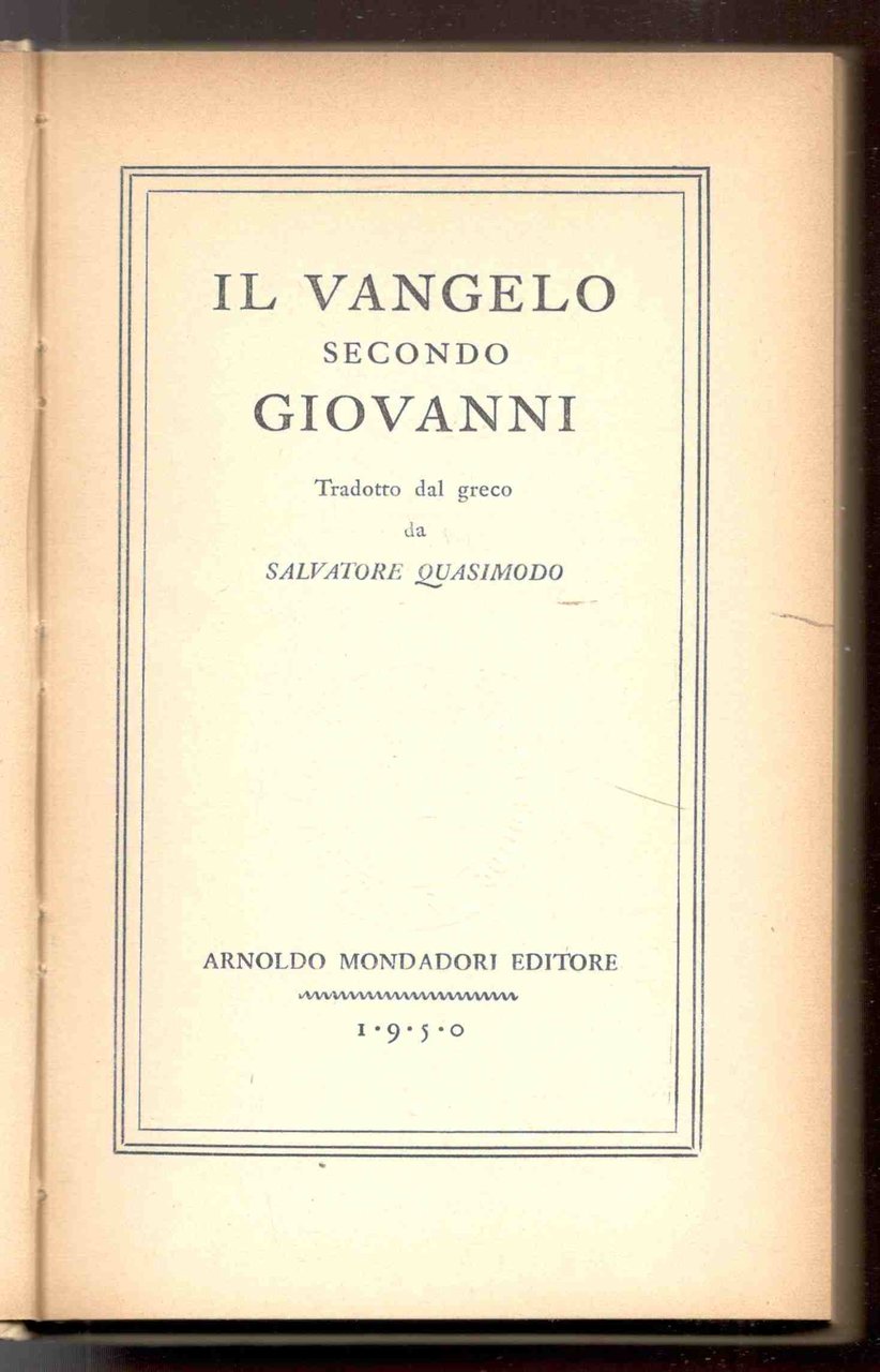 Il Vangelo secondo Giovanni. Tradotto dal greco da Salvatore Quasimodo | Immagine principale