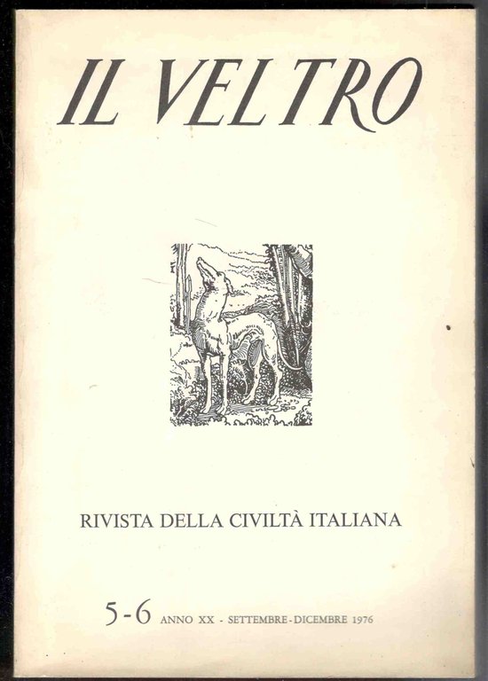 Il Veltro. Rivista della civiltà italiana. Anno XX. Numero 5-6. … | Immagine Gallery 2