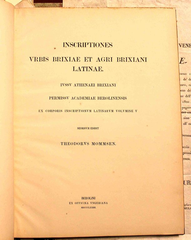 Inscriptiones urbis Brixiae et agri brixiani latinae. Iussu athenaei brixiani …