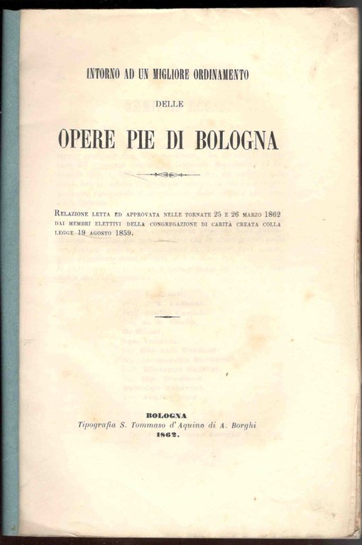 Intorno ad un migliore ordinamento delle Opere Pie di Bologna.