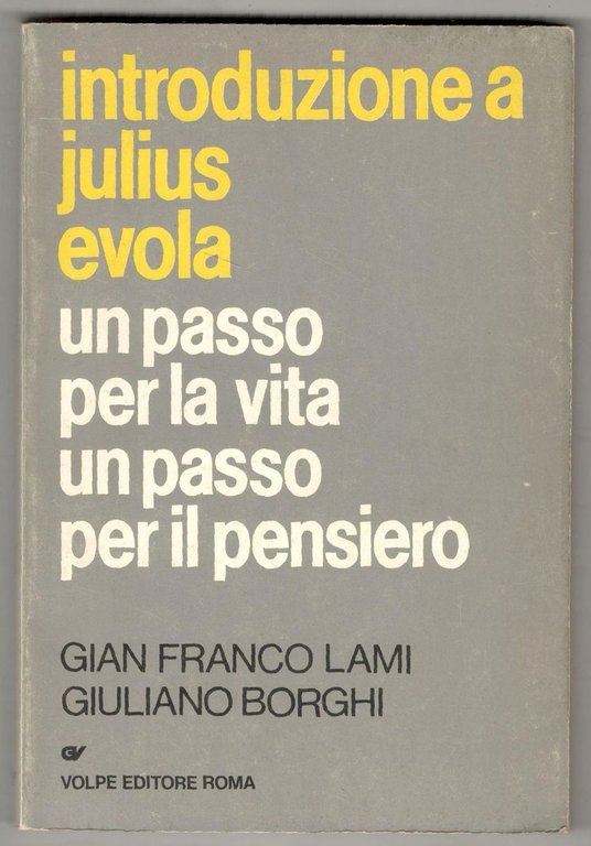 Introduzione a Julius Evola. Un passo per la vita un …