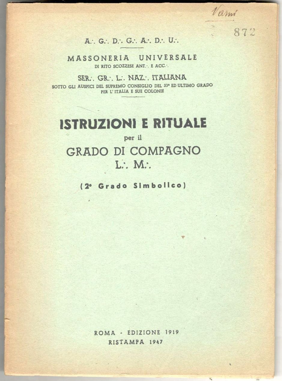 Istruzioni e rituale per il grado di Compagno L.: M.: …