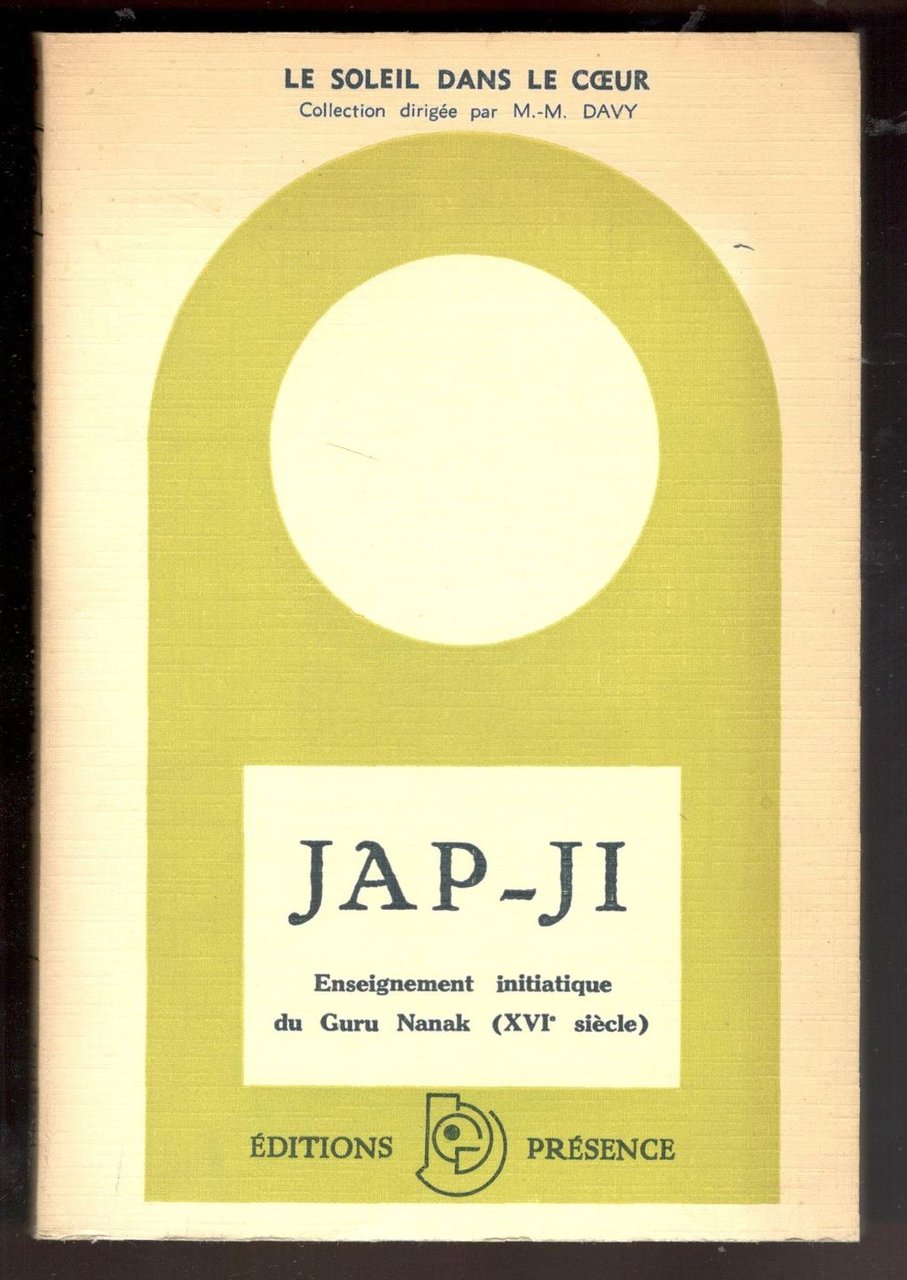 Jap-Ji. Enseignement initiaque du Guru Nanak (XVIe siècle)