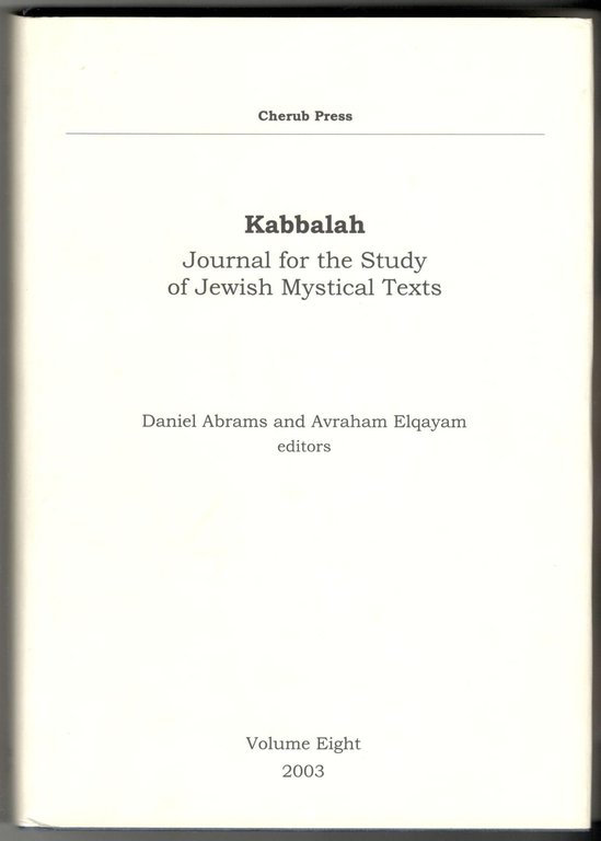 Kabbalah. Journal for the Study of Jewish Mystical Texts. Volume …