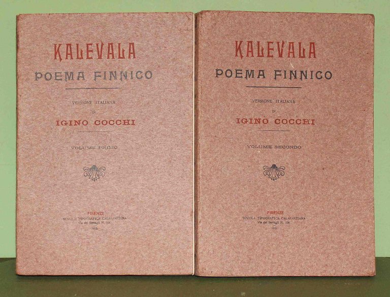 Kalevala. Poema nazionale finnico. Versione italiana di Igino Cocchi. 2 …