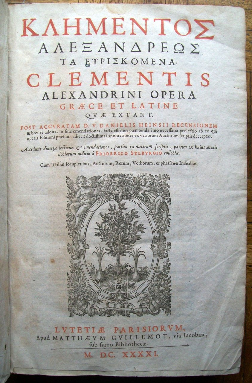 Klementos Alexandreôs ta euriskomena. Clementis Alexandrini opera Graece et Latine …