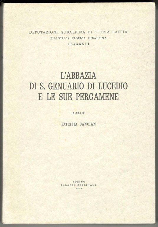L'Abbazia di S. Genuario di Lucedio e le sue pergamene | Immagine Gallery 2