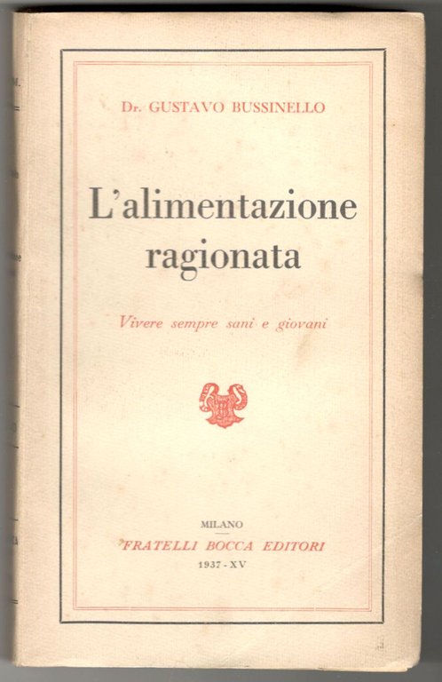 L'alimentazione ragionata. Vivere sempre sani e giovani | Immagine Gallery 2