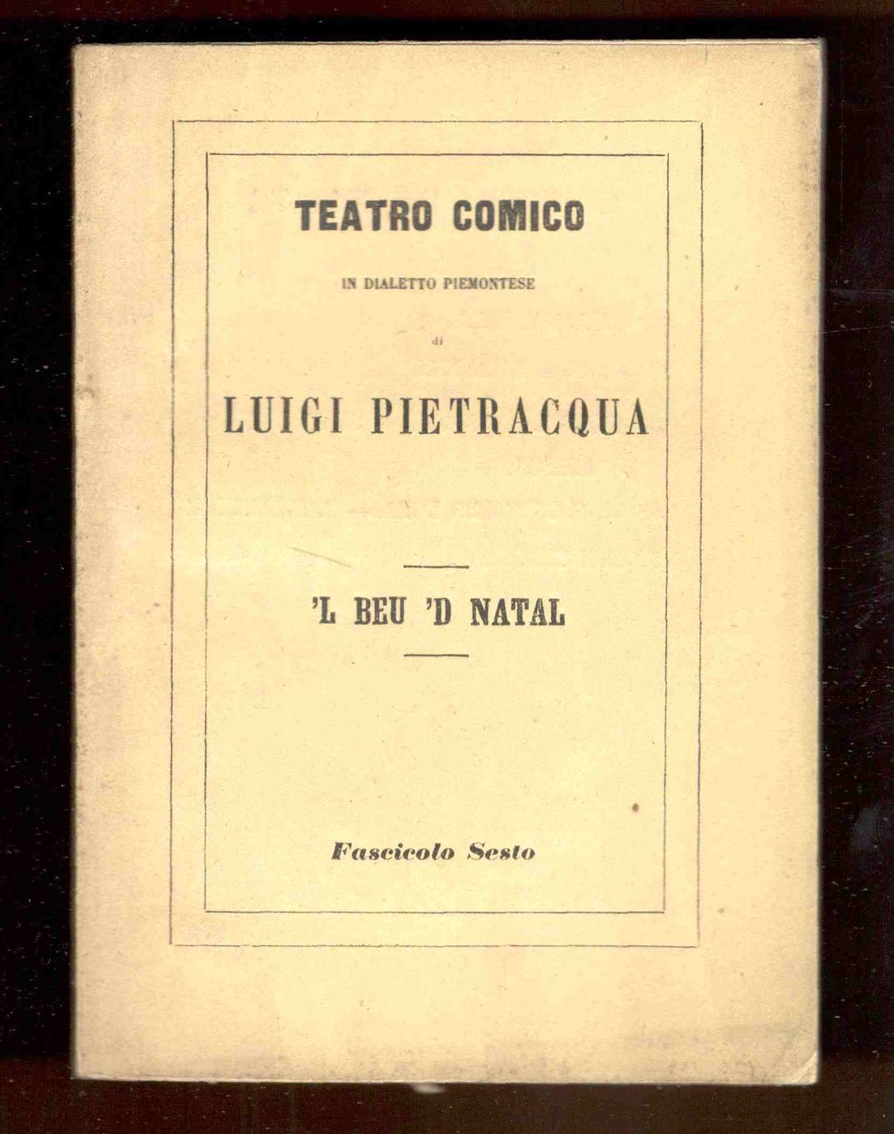 'L beu 'd Natal. Misteri dle cassine. Commedia in 3 …