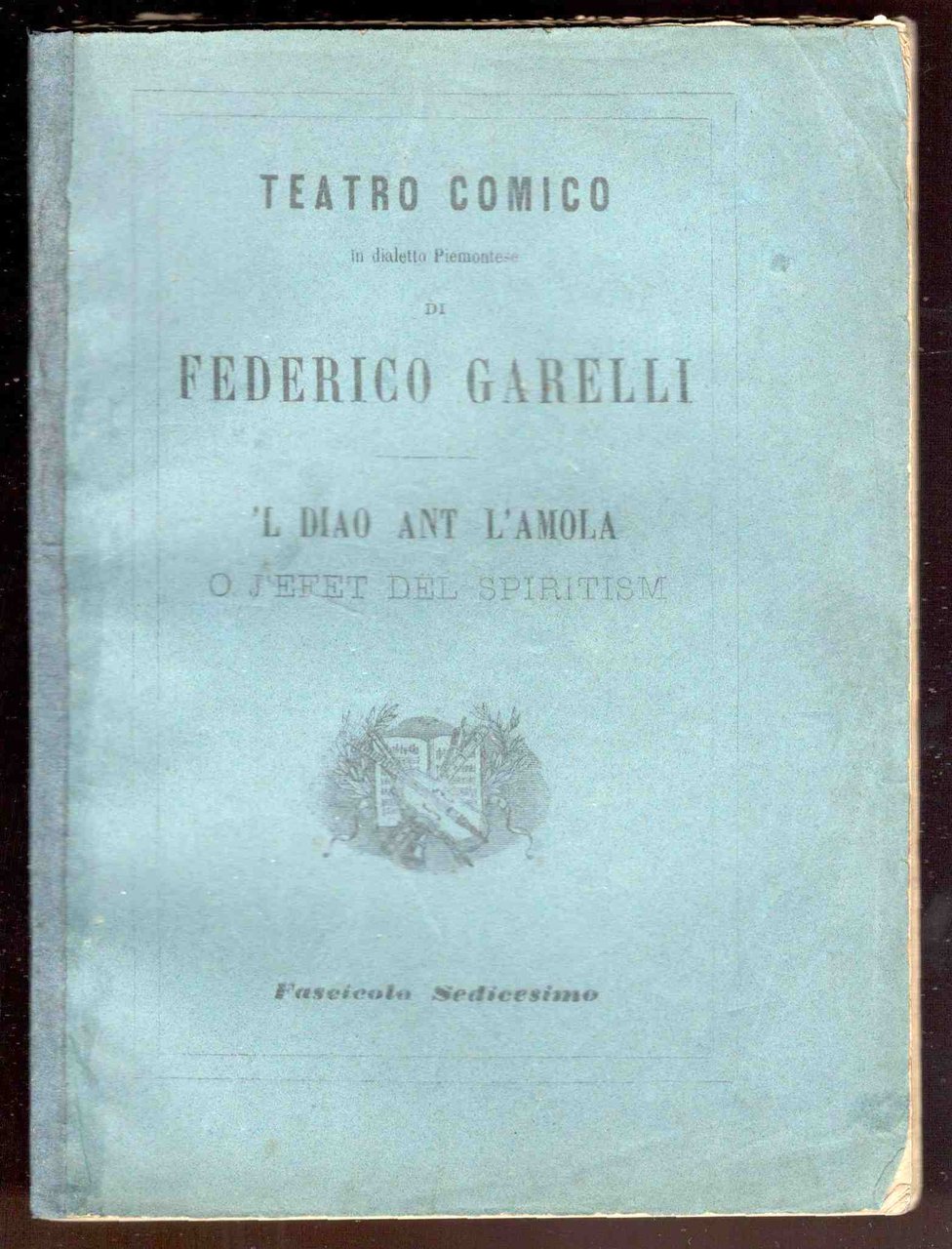 'L diao ant l'amola o j'efet del spiritism. Commedia in …