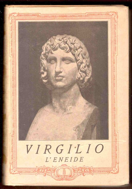 L'eneide. Traduzione di Annibal Caro. Precede uno studio di Giacomo Barzellotti