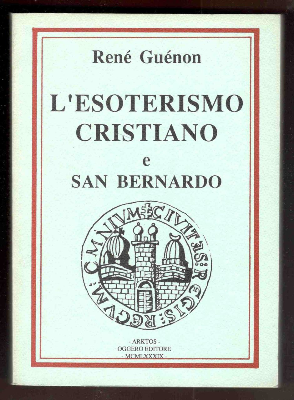 L'esoterismo cristiano e san Bernardo