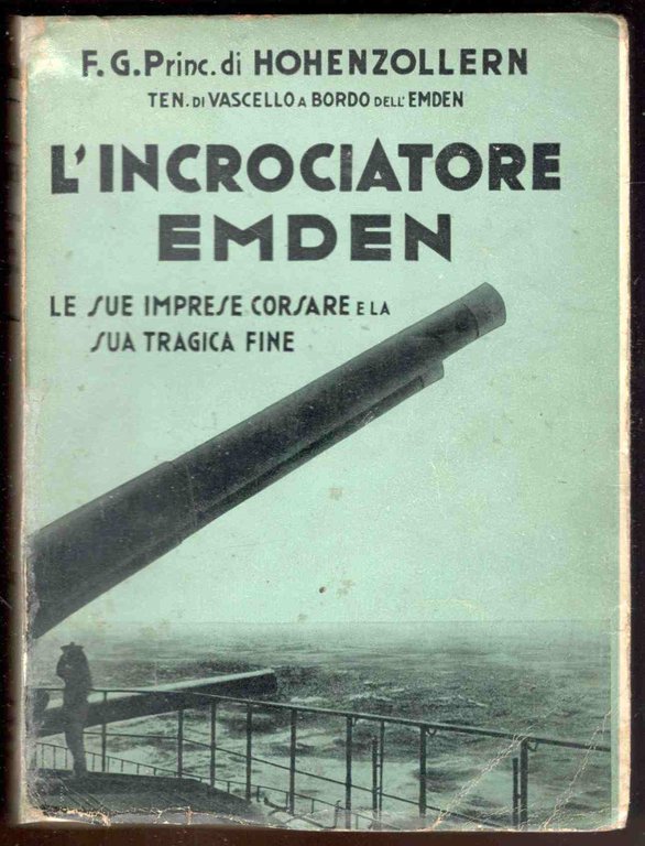 L'incrociatore Emden. Le sue imprese corsare e la sua tragica … | Immagine Gallery 1