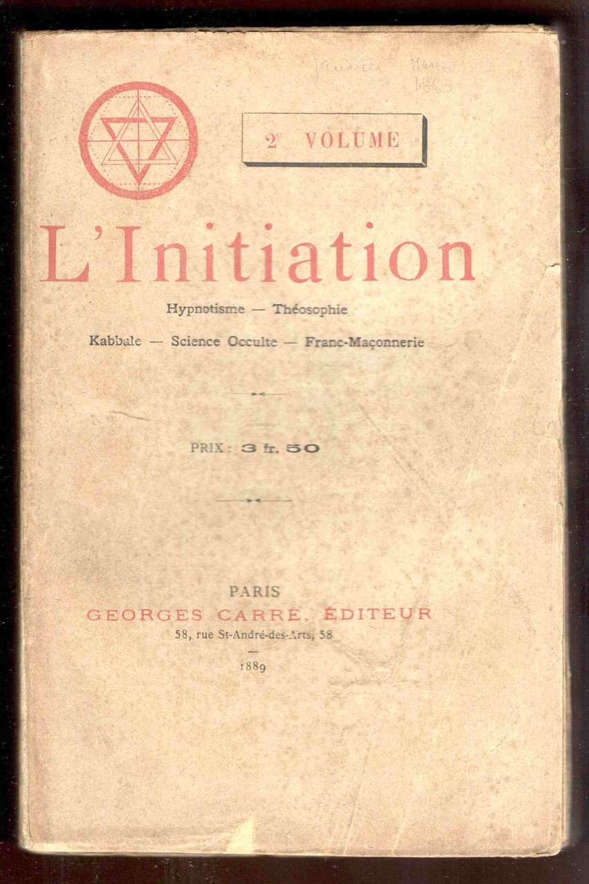 L'Initiation. Hypnotisme, Théosophie, Kabbale, Franc-Maçonnerie. 2e volume.