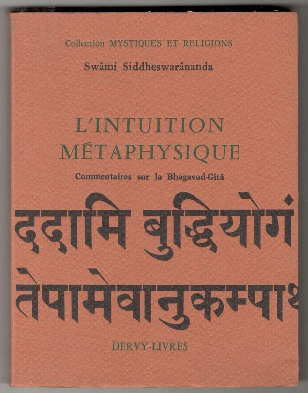 L'intuition métaphysique. Commentaires sur la Bhagavad-Gîtâ