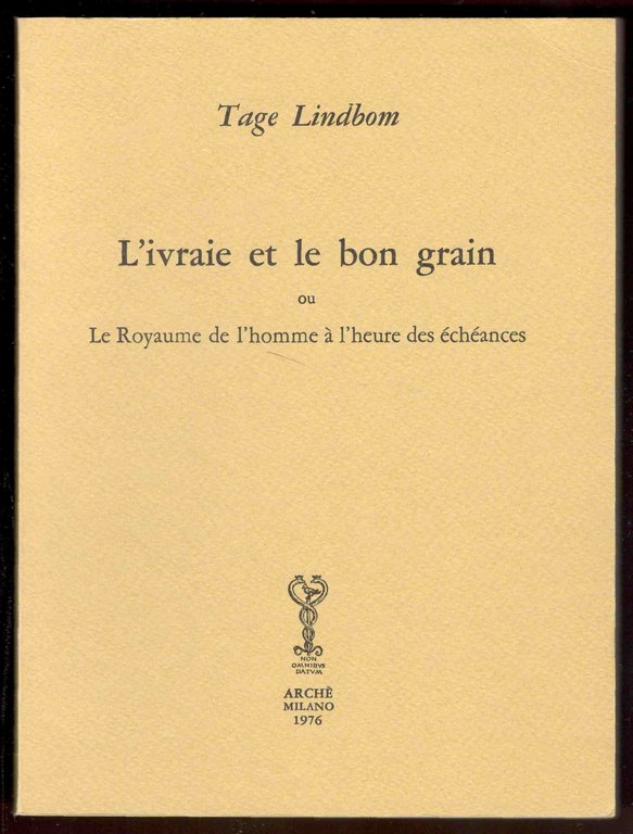 L'ivraie et le bon grain ou le Royaume de l'homme …