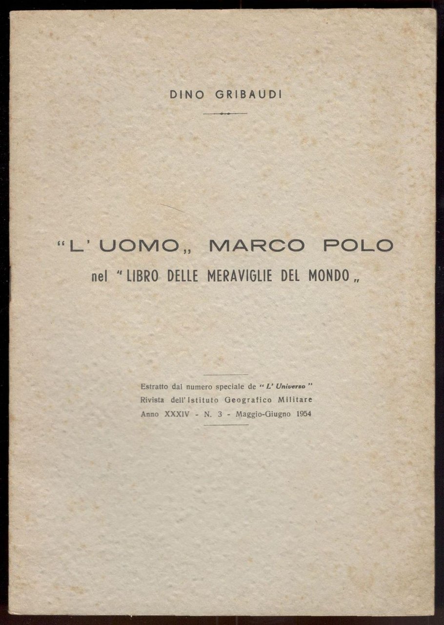 L'uomo Marco Polo nel 'Libro delle meraviglie del mondo'