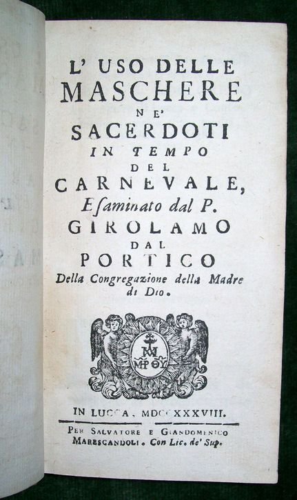 L' uso delle maschere ne' sacerdoti in tempo del carnevale, …