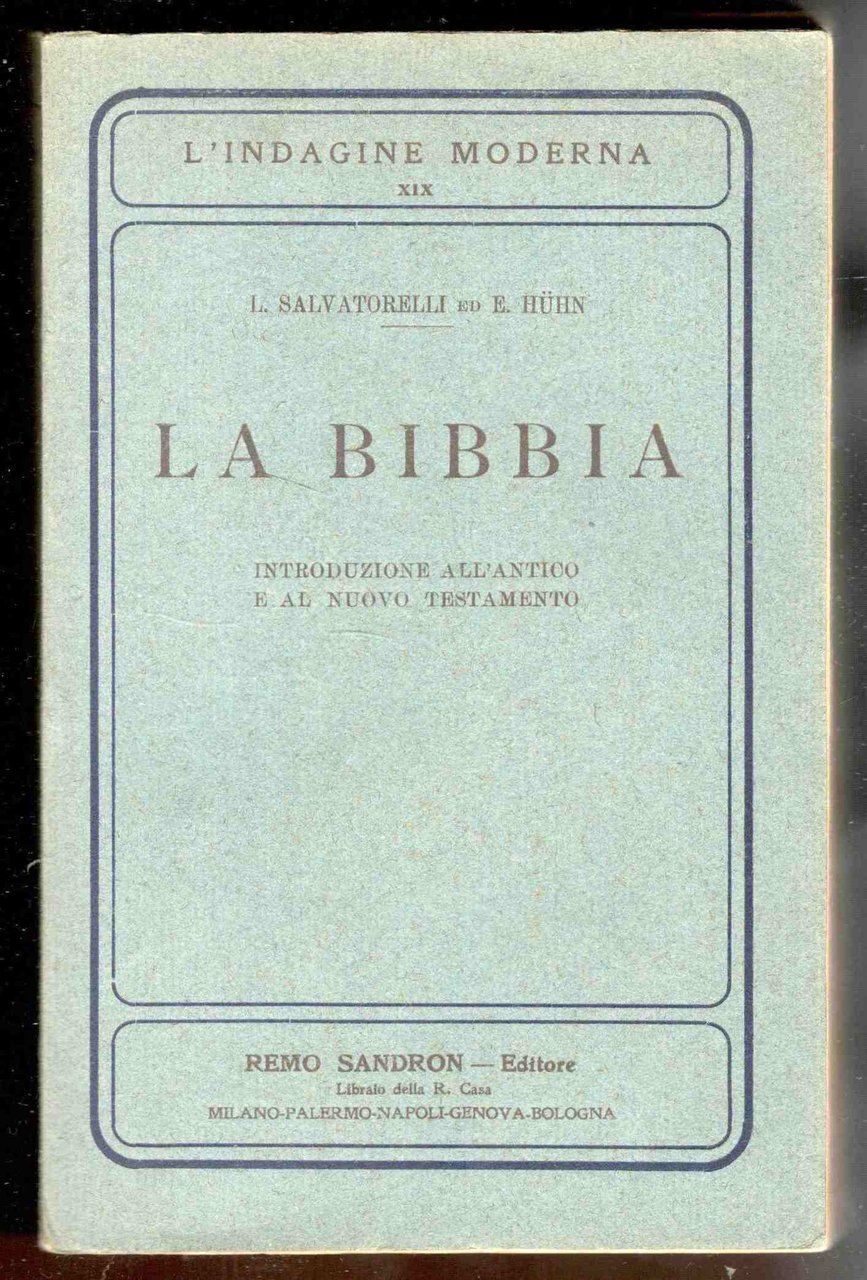 La Bibbia. Introduzione all`antico e al nuovo Testamento