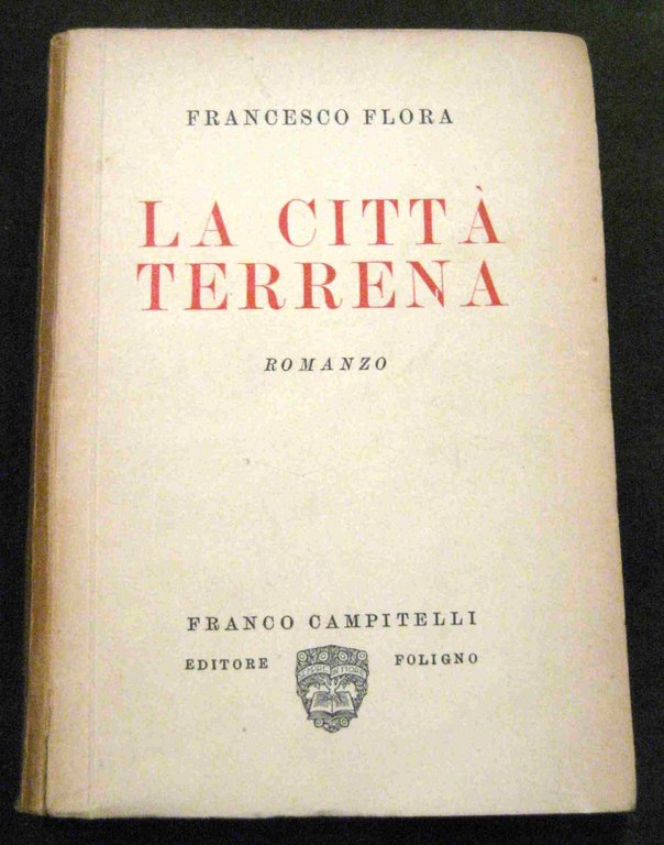 La città terrena. Romanzo