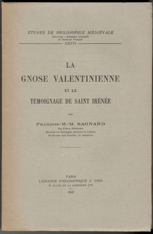 La Gnose valentinienne et le témoignage de Saint Irénée