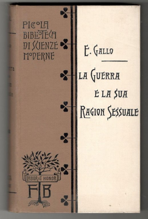 La guerra e la sua ragion sessuale