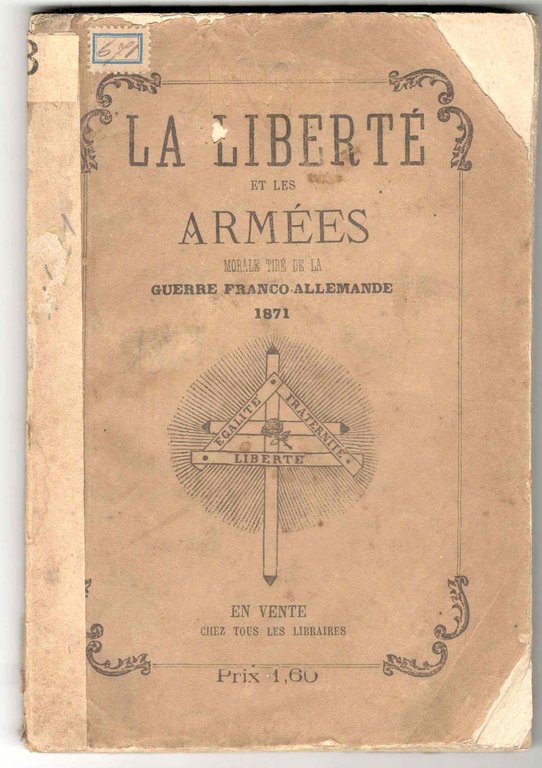 La liberté et les Armées. Morale tiré de la guerre …