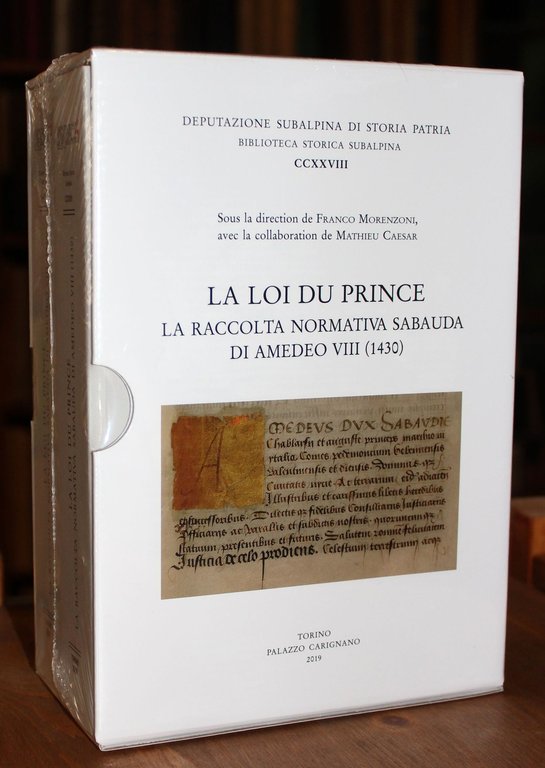 La Loi du Prince. La raccolta normativa sabauda di Amedeo …