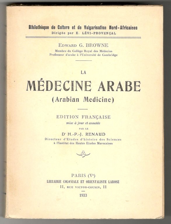 La Médecine arabe (Arabian Medicine). Conférences 'Fitz Patrick' faites au …