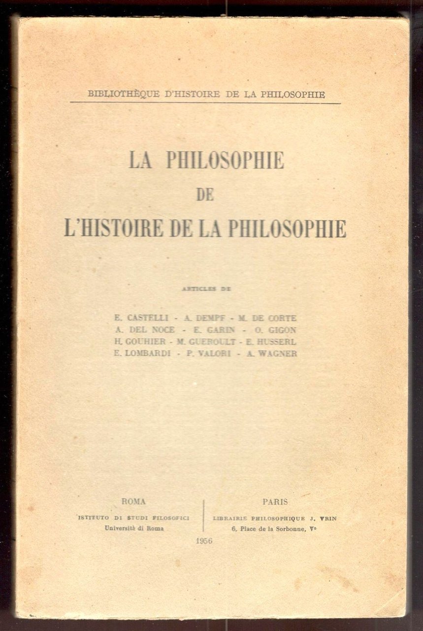 La philosophie de l'Histoire de la Philosophie. Articles de E. …