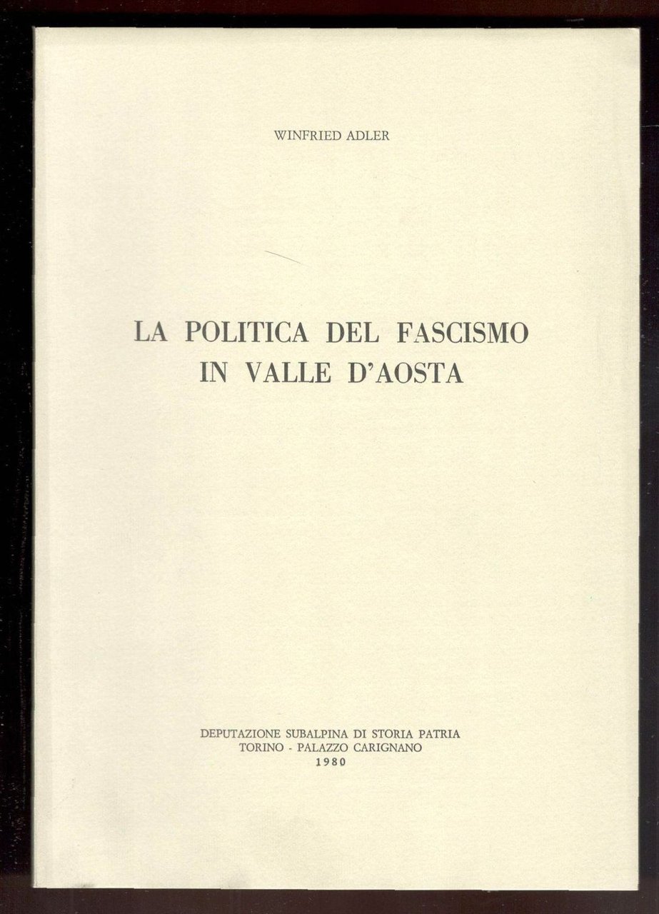 La politica del Fascismo in Valle d'Aosta