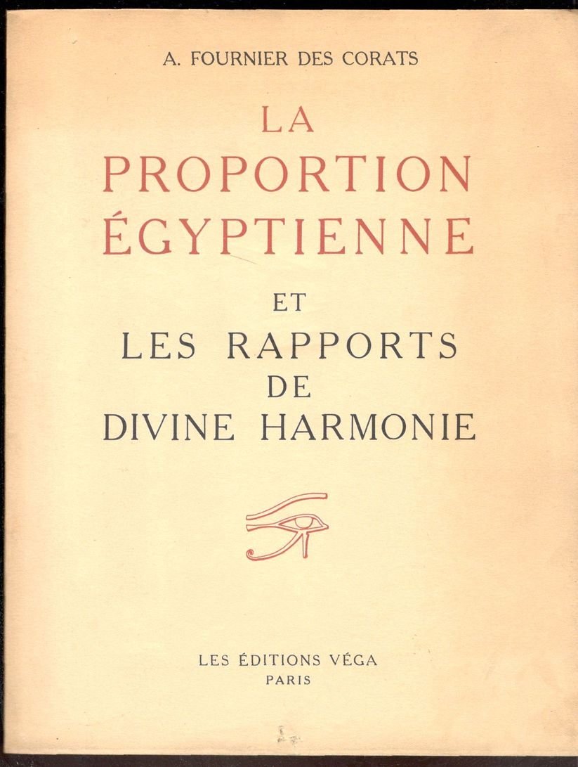 La proportion égyptienne et les rapports de la divine harmonie