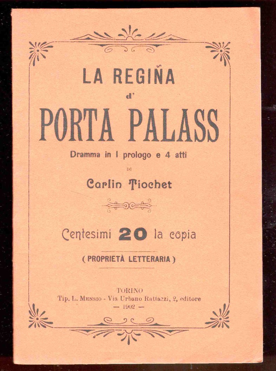 La regiña d' Porta Palass. Dramma in 1 prologo e …