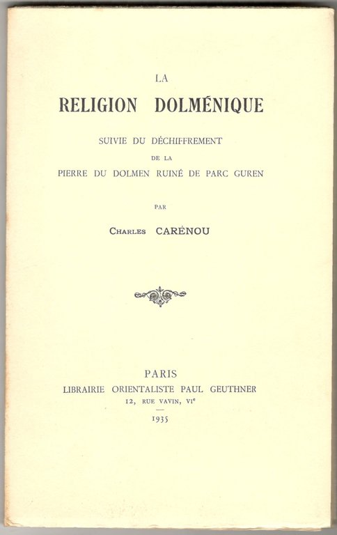 La religion dolménique suivie du déchiffrement de la pierre du …
