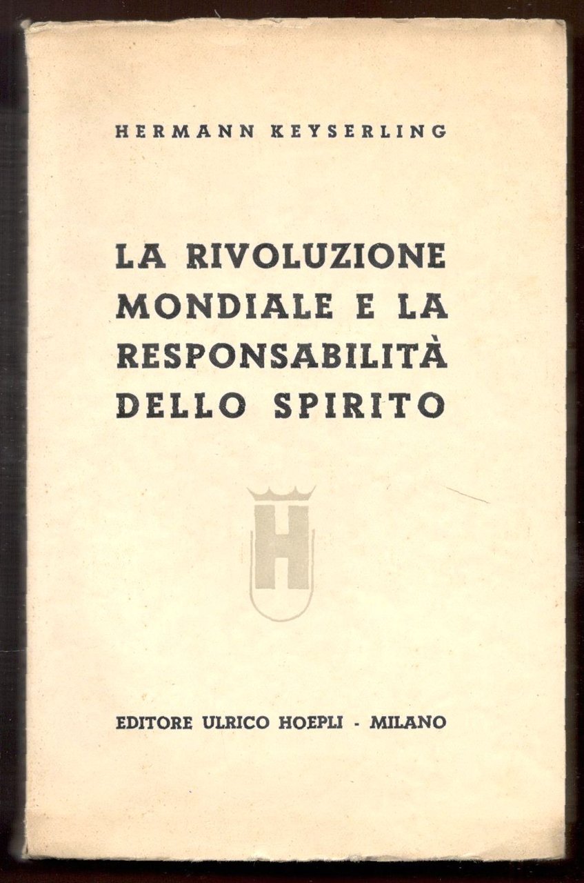 La rivoluzione mondiale e la responsabilità dello spirito