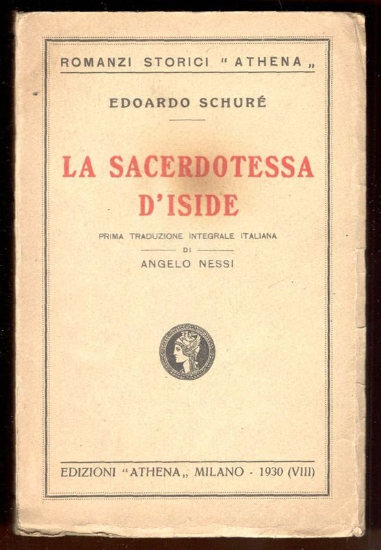 La sacerdotessa d'Iside. Leggenda di Pompei. Prima traduzione integrale italiana …