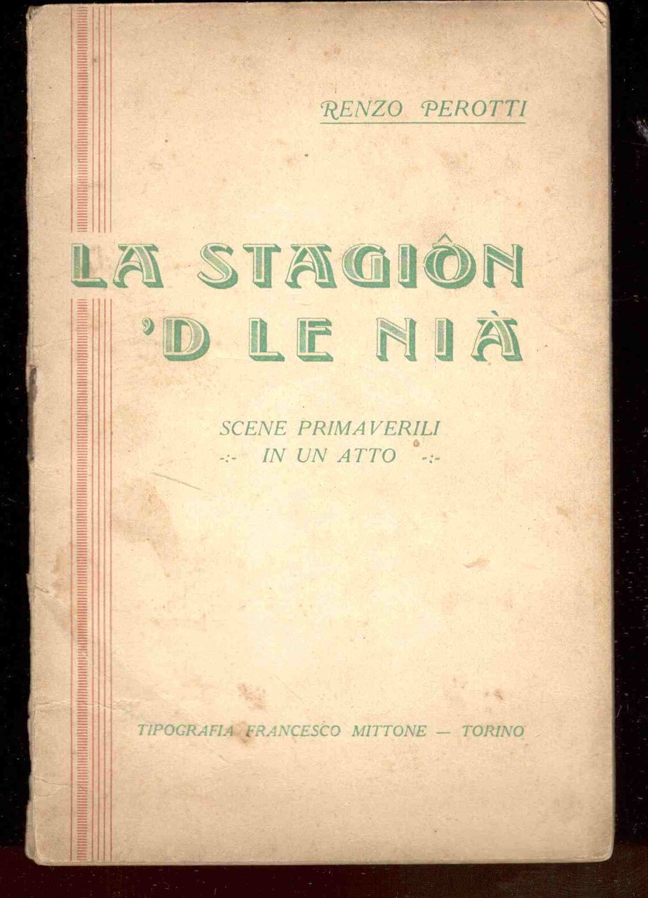 La stagion 'd le nià. Scene primaverili in un atto