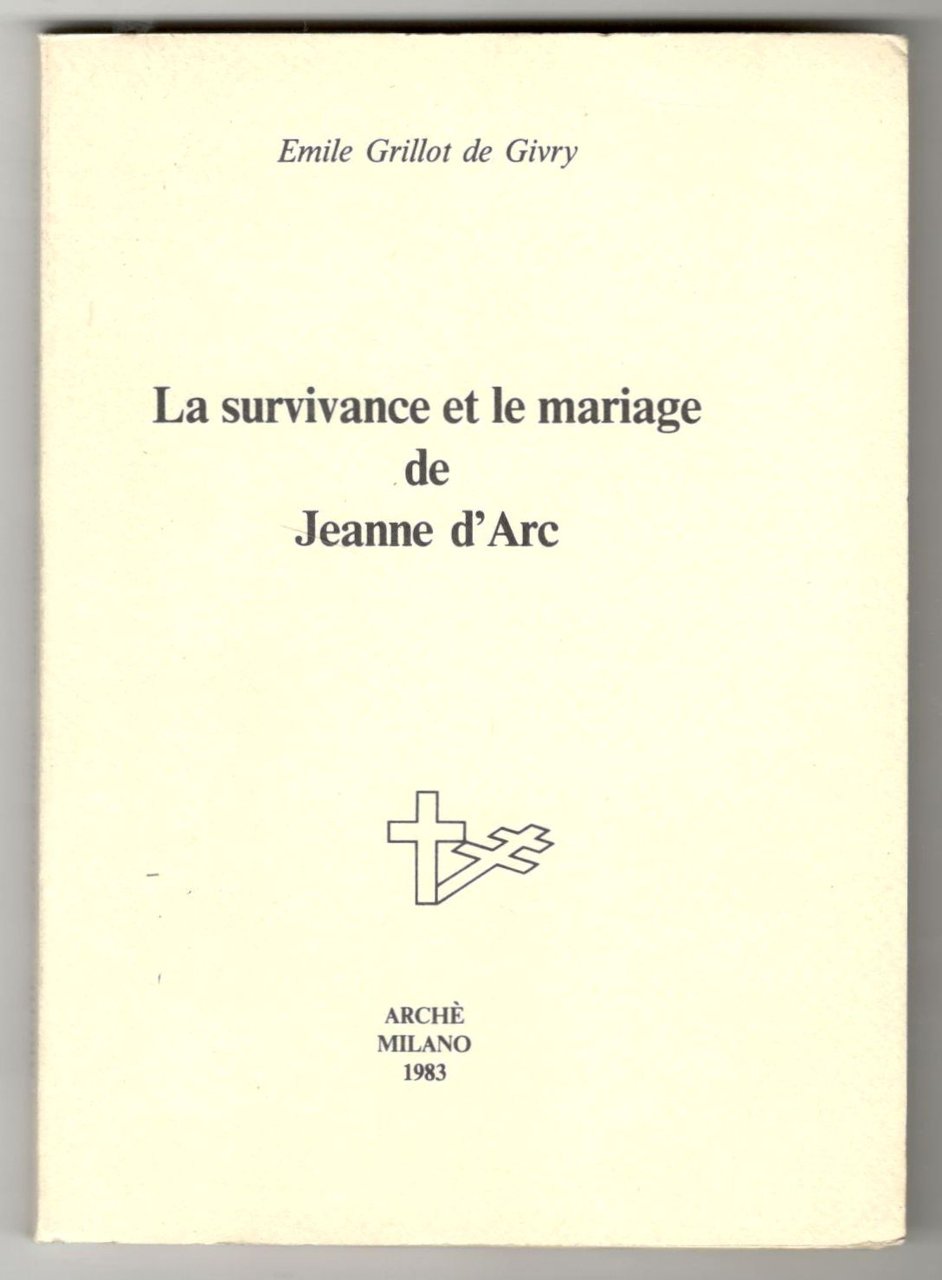 La survivance et le mariage de Jeanne d'Arc