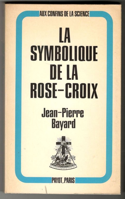 La symbolique de la Rose-Croix