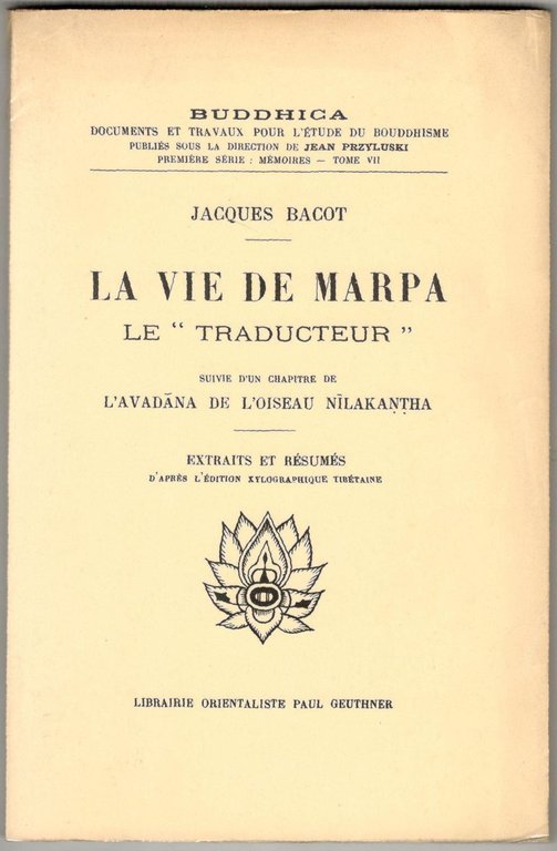 La vie de Marpa le 'traducteur'. Suivie d'un chapitre de …