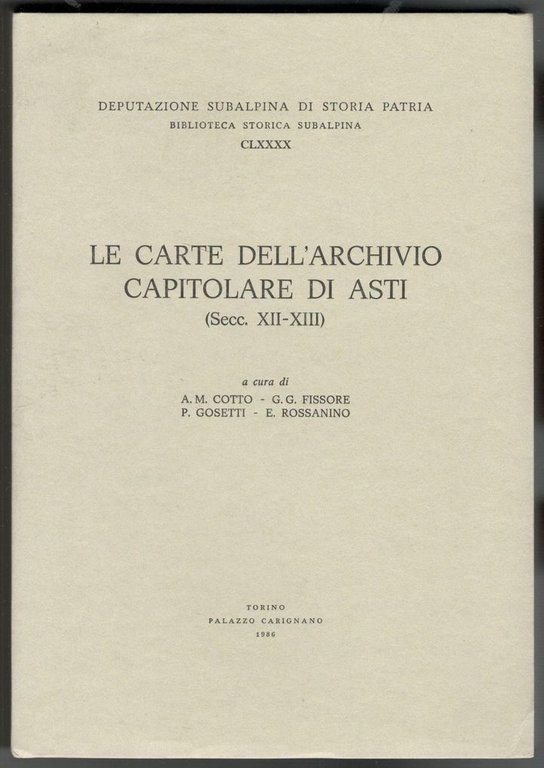 Le carte dell'archivio capitolare di Asti (secc. XII - XIII)